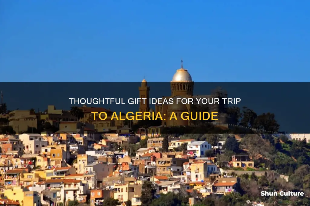 what kinds of gifts can I bring to algeria