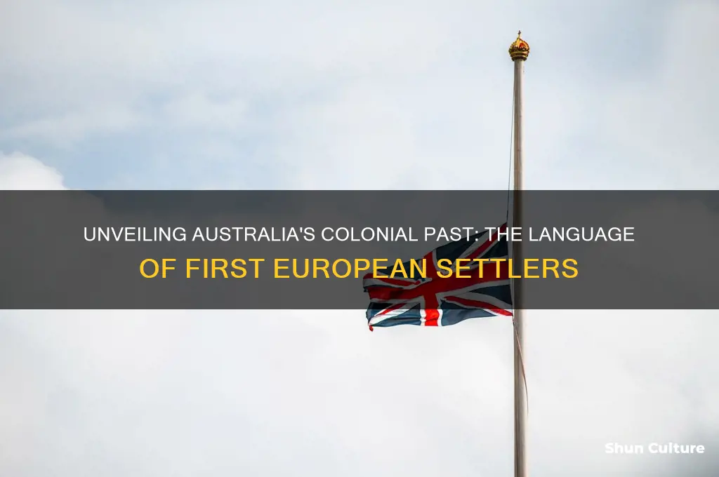 what language did the first europeans settelers speak in australia
