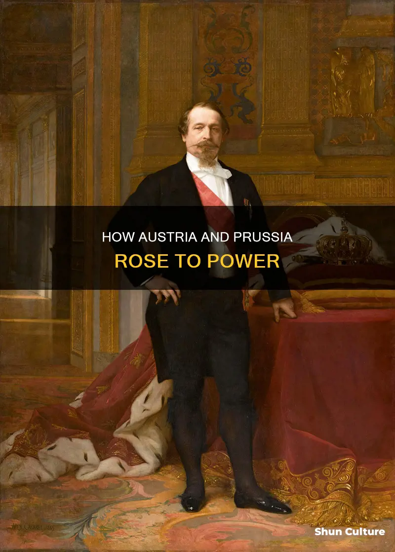 what led to the growth of austria and prussia