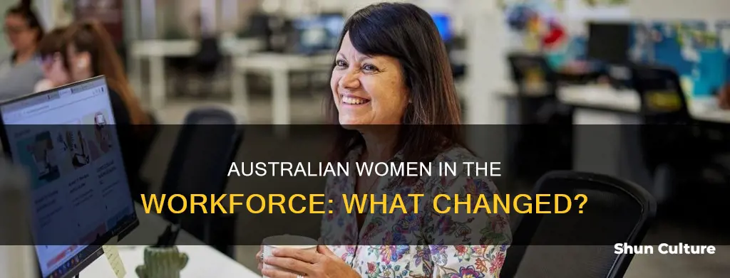 what made australian change women in the workforce