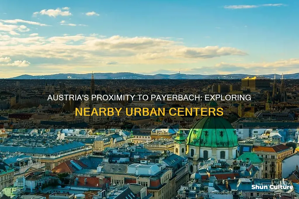 what major city is austria is closest to payerbach