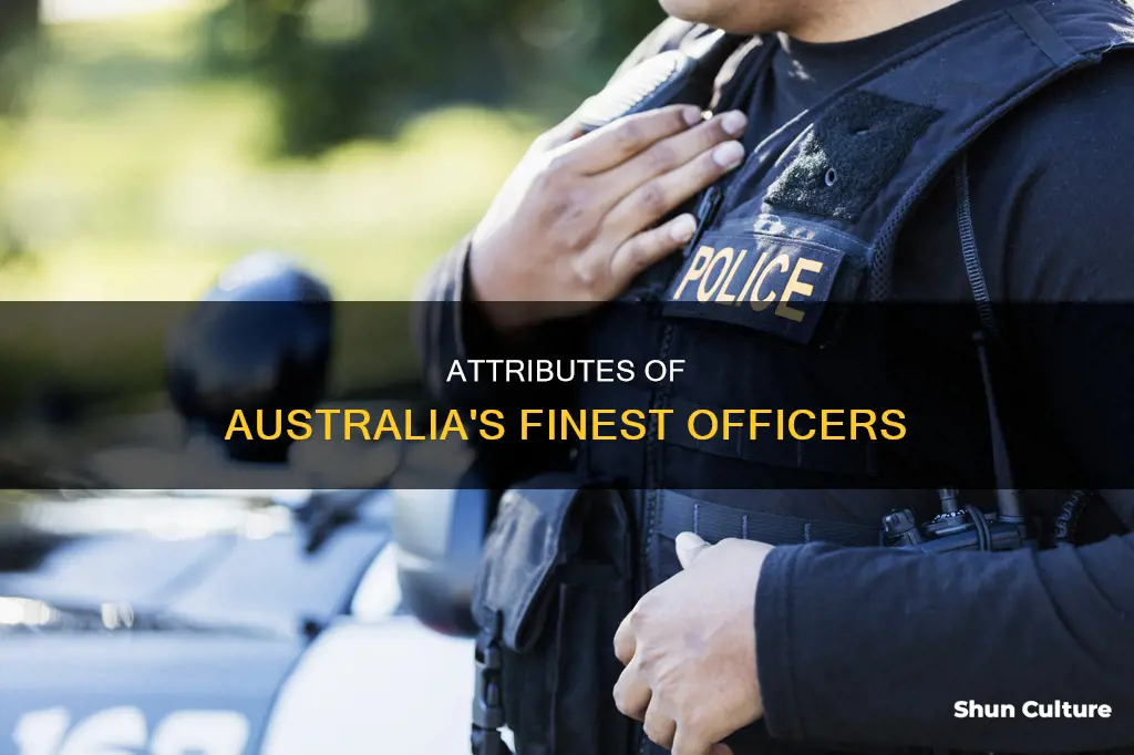 what makes a good police officer australia