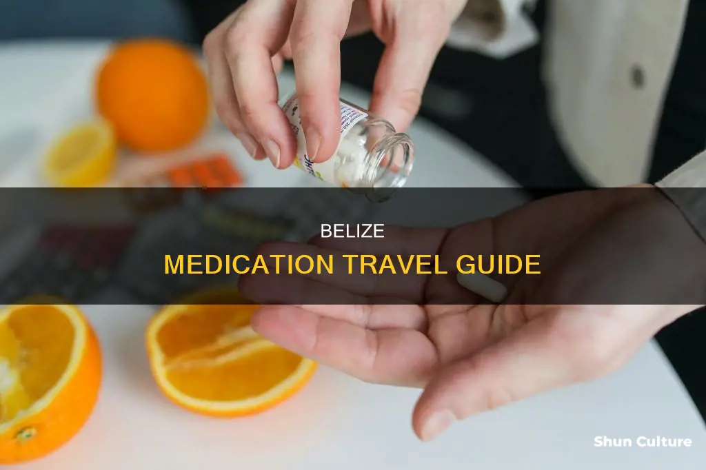 what medications to take to belize