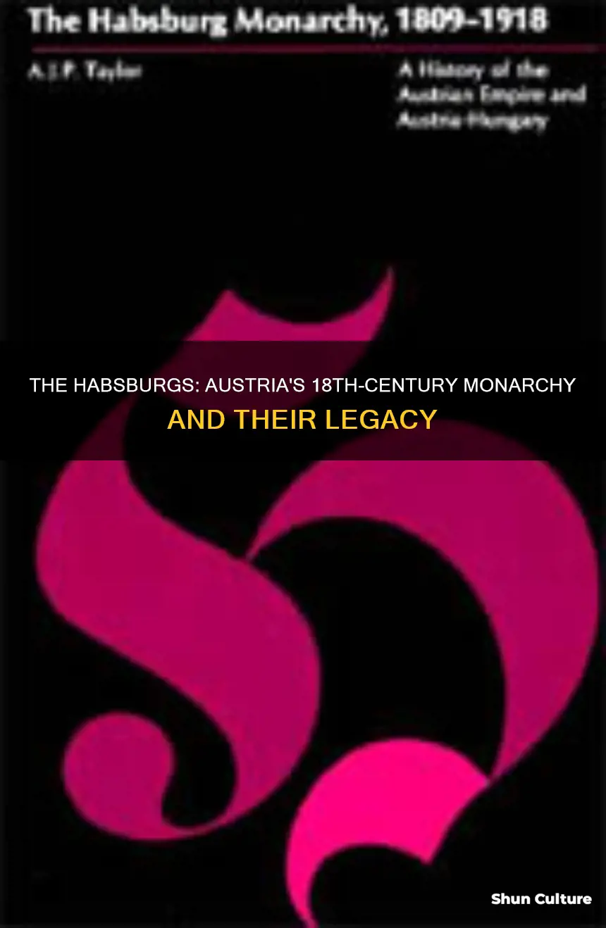 what monarchy ruled austria in the 18th century