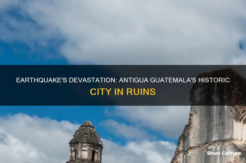 what natural disaster affected antigua guatemala