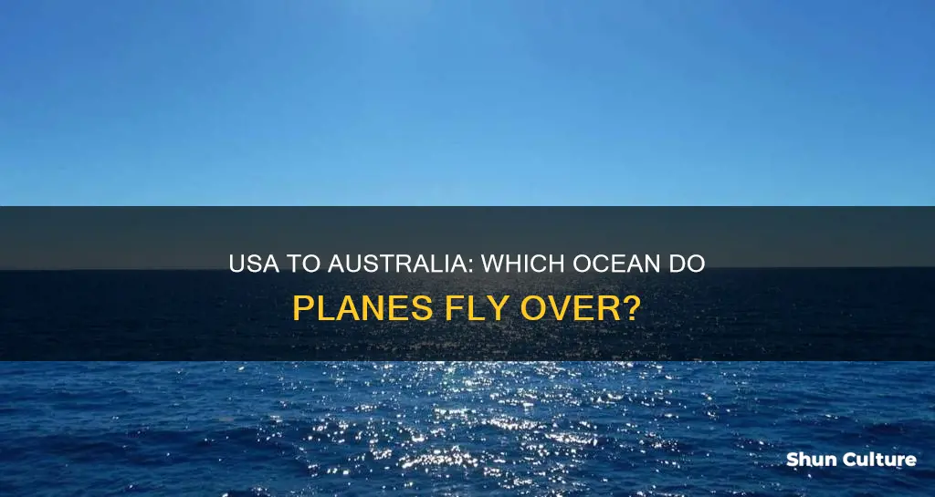 what ocean do you fly over from usa to australia