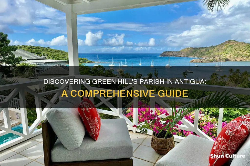 what parish is green hill in antigua