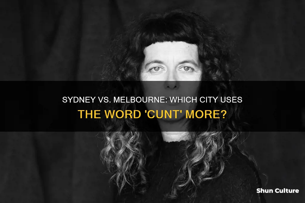what part of australia uses cunt more sydney vs melbounre