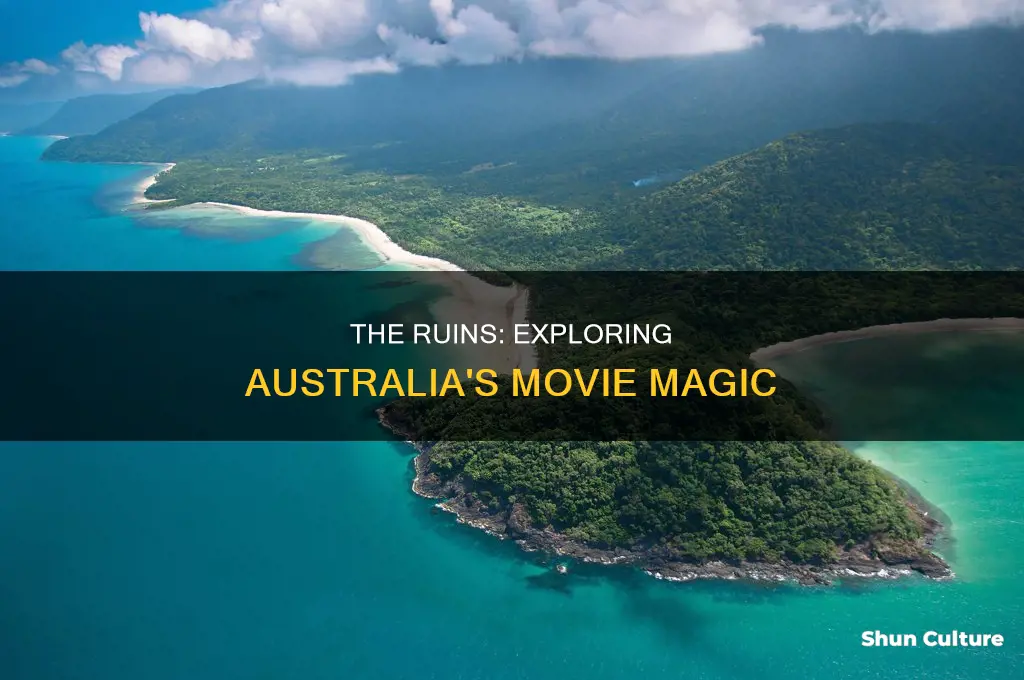 what part of australia was the movie the ruins made