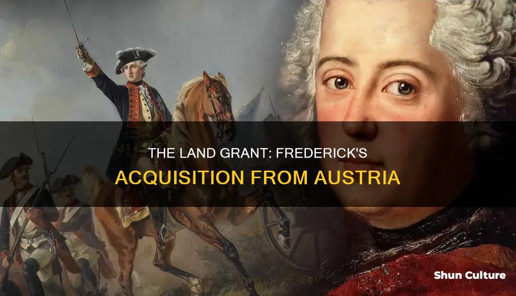 what piece of land did frederick gain from austria