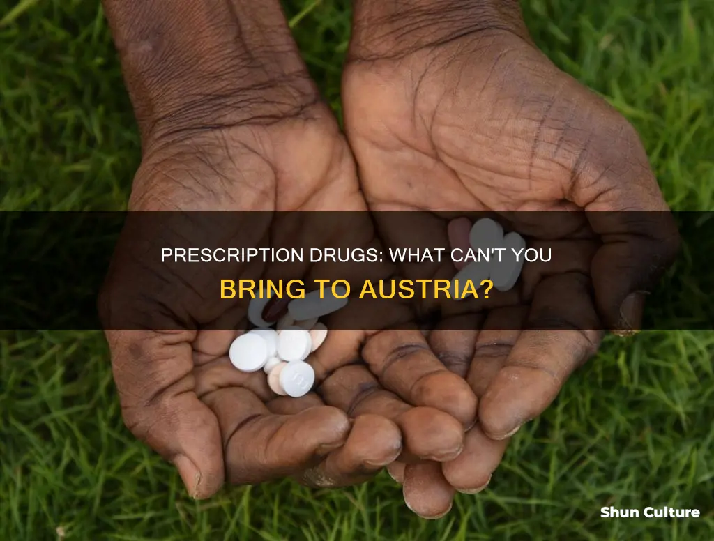 what prescription drugs can I not carry into austria