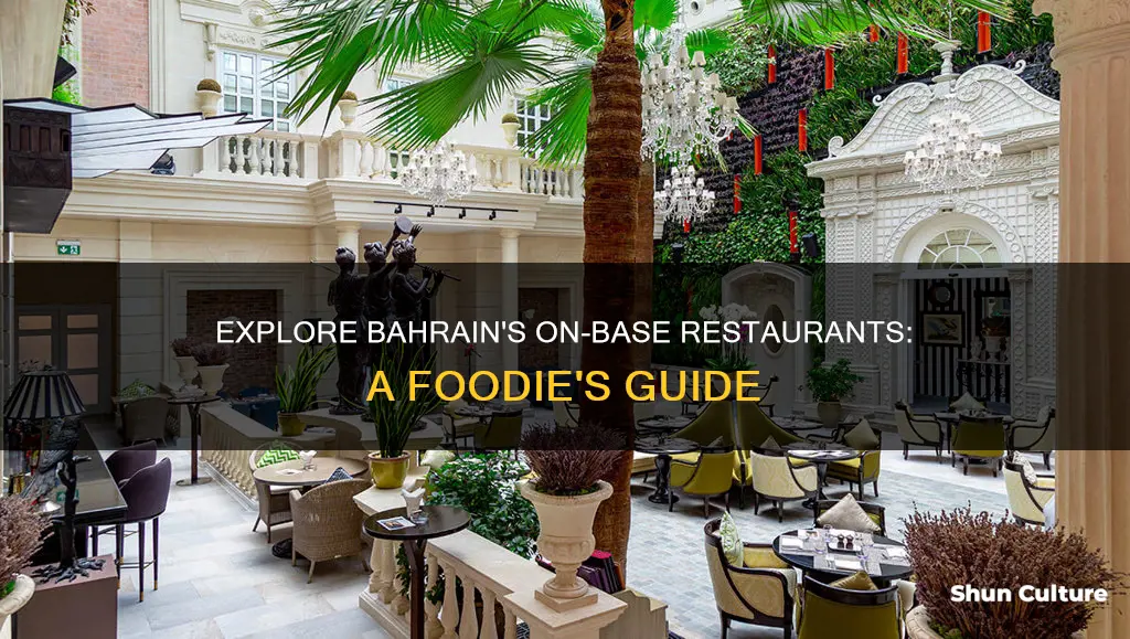 what restaurants are on base in bahrain