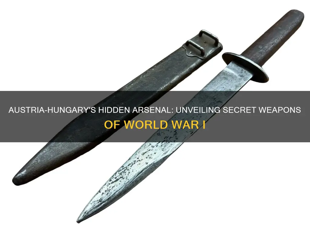 what secret weapons did austria hungary use in ww1