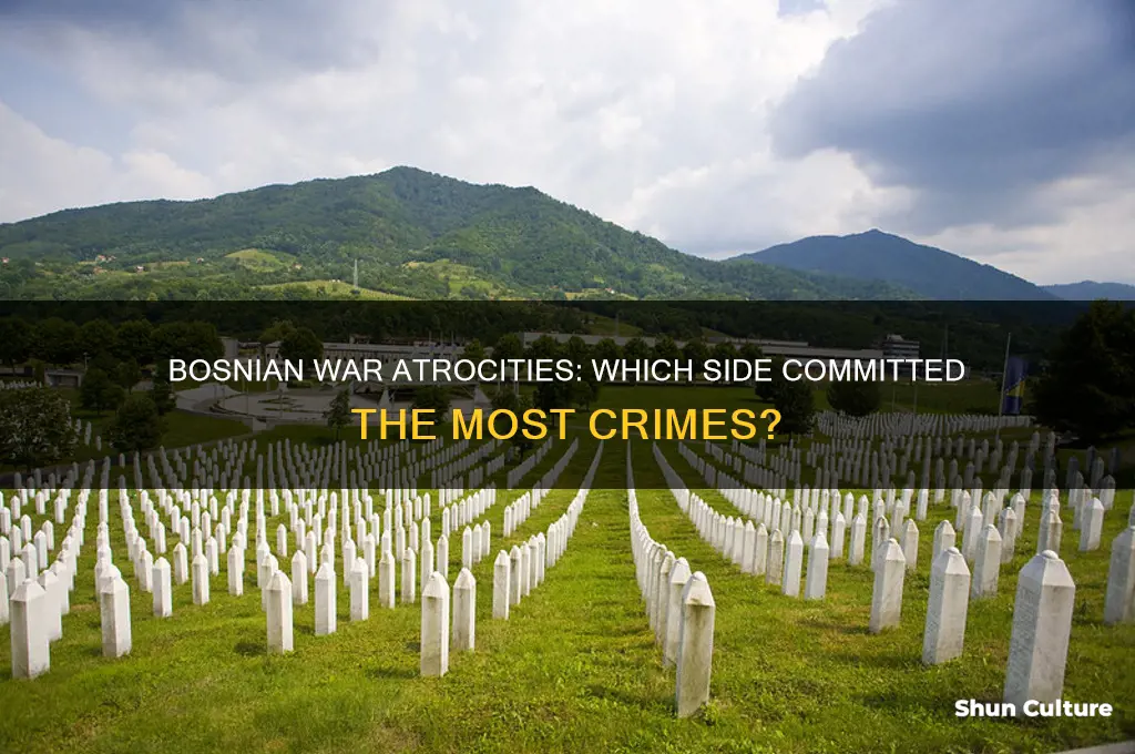 what side committed the most atrocities during the bosnian war