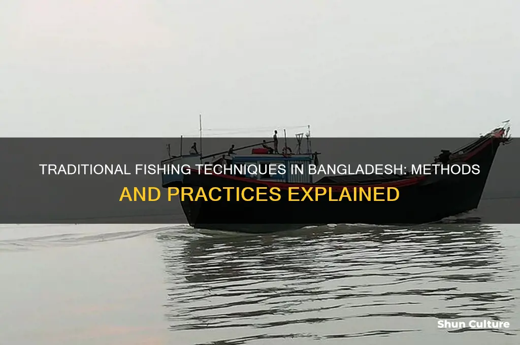 what technique do fishermens use in bangladesh