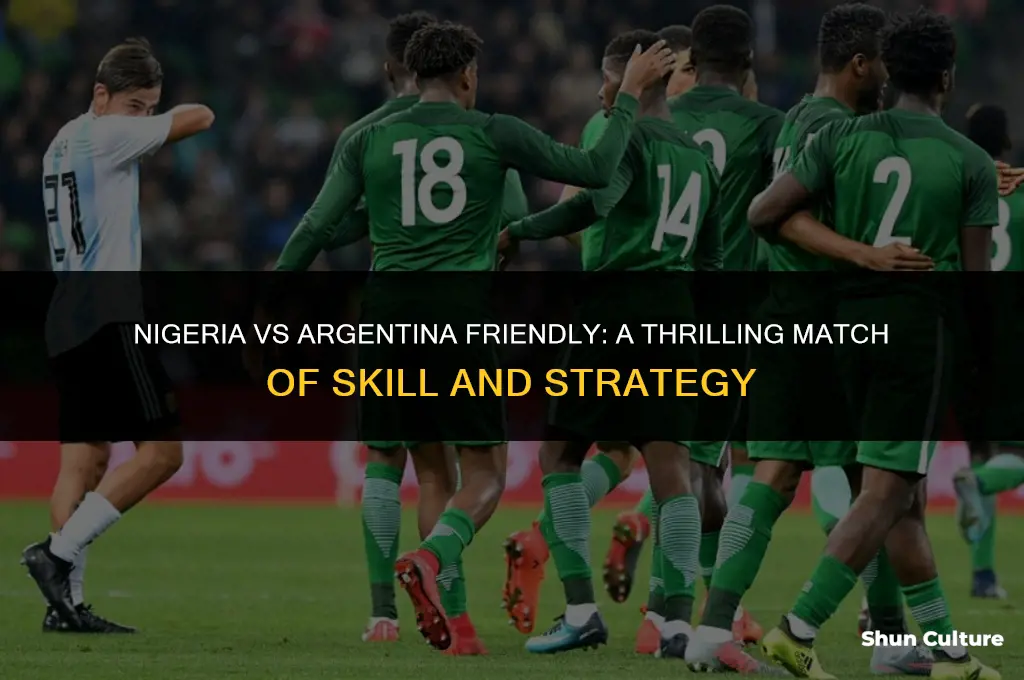 what the scores of nigeria vs argentina friendly