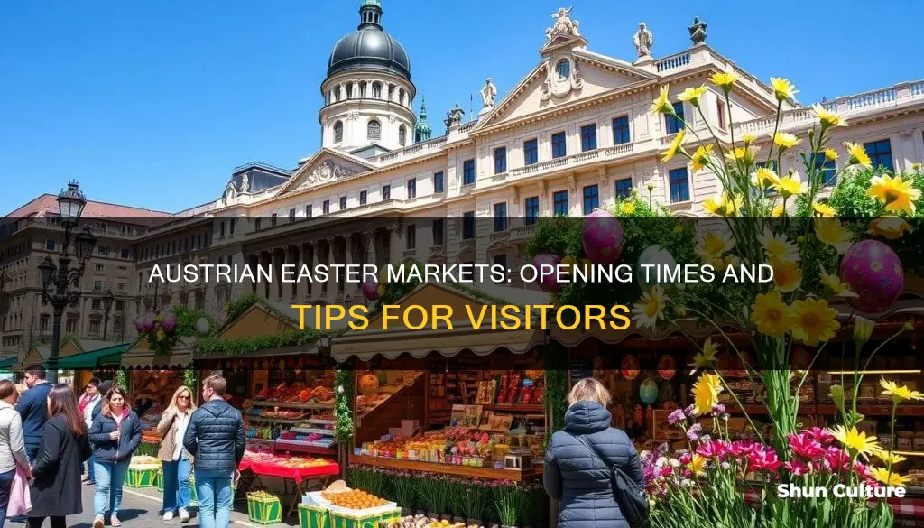 what time are austrian easter markets open