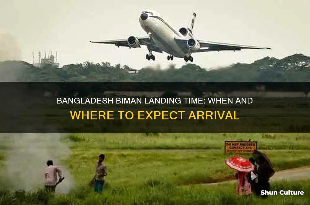 what time bangladesh biman landing