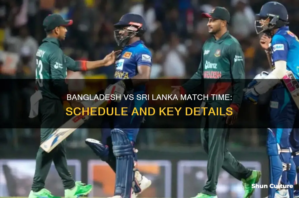 what time bangladesh vs sri lanka