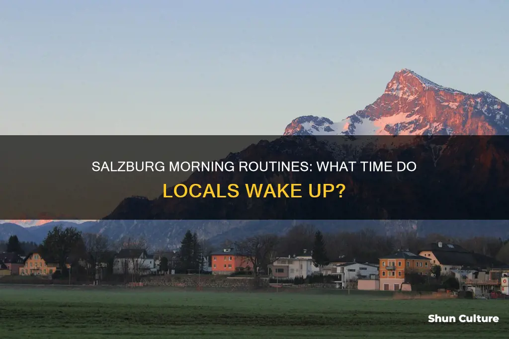 what time do people get up in salzburg austria