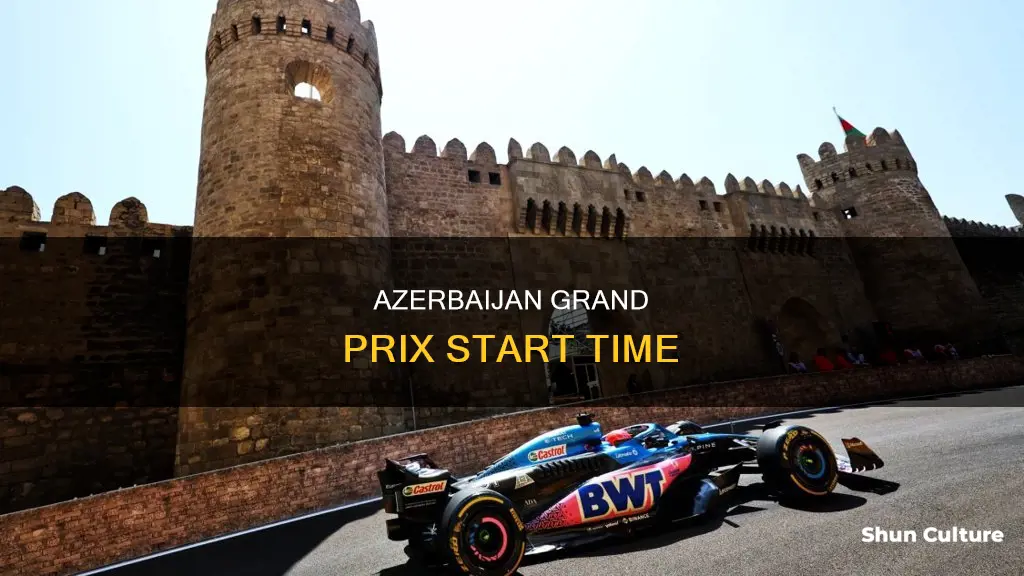 what time does azerbaijan f1 start