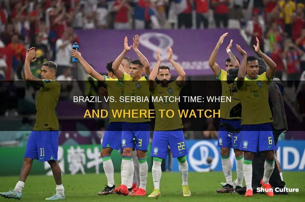 what time does brazil and serbia play