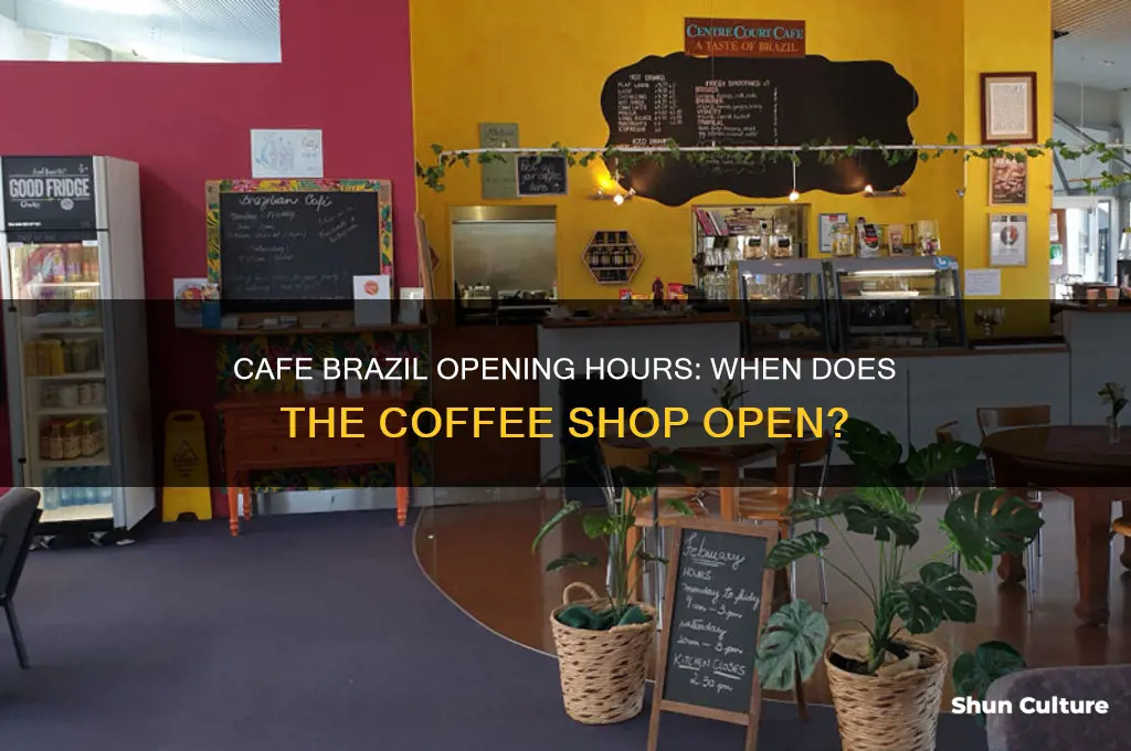 what time does cafe brazil open