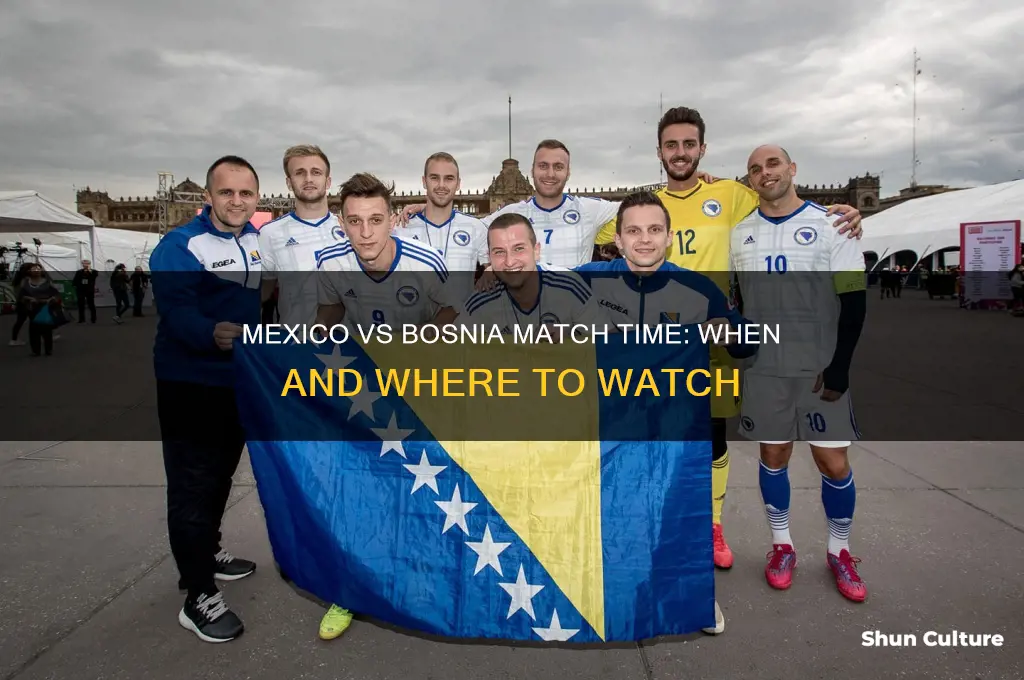 what time does mexico play bosnia