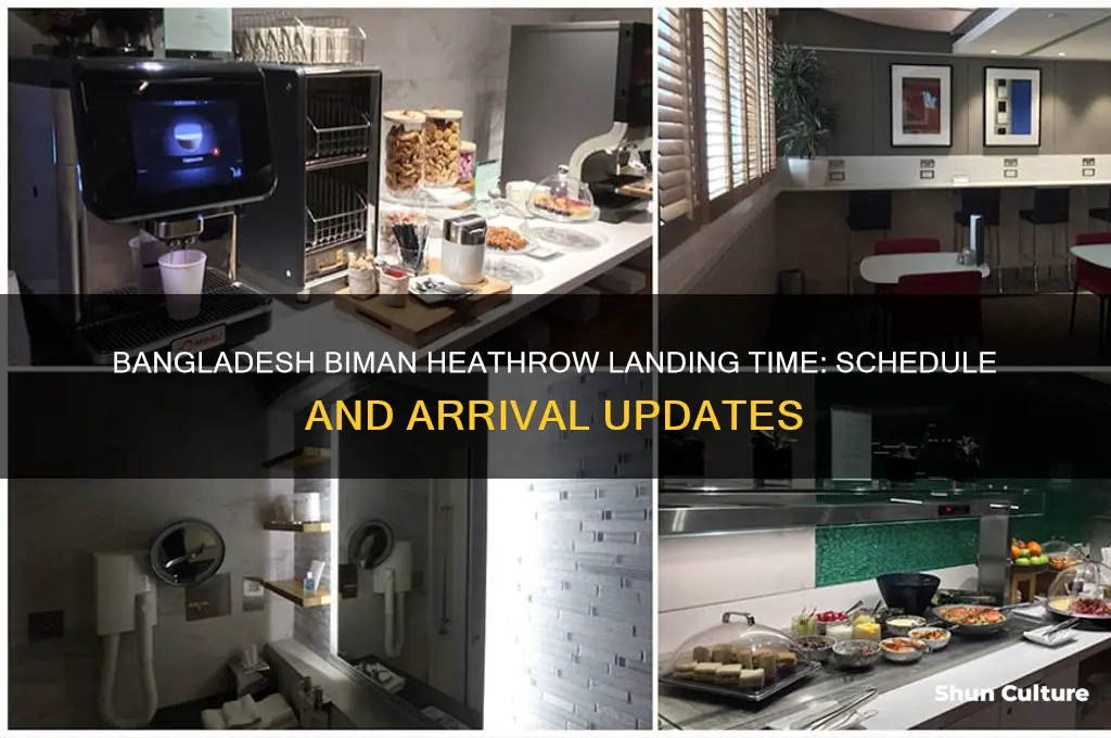 what time is bangladesh biman landing in heathrow