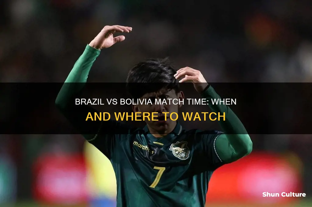 what time is brazil vs bolivia