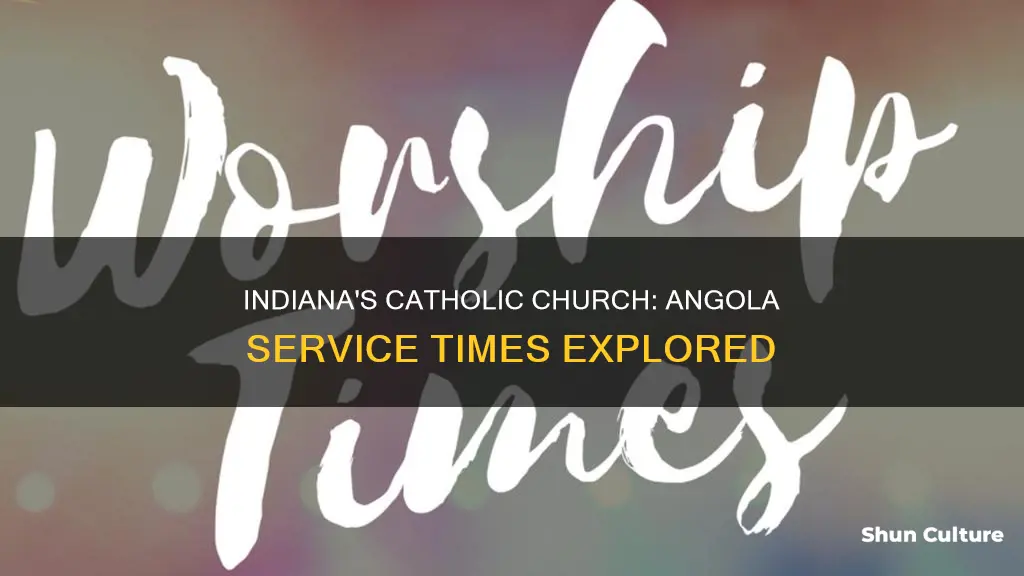 what time is catholic church in angola indiana