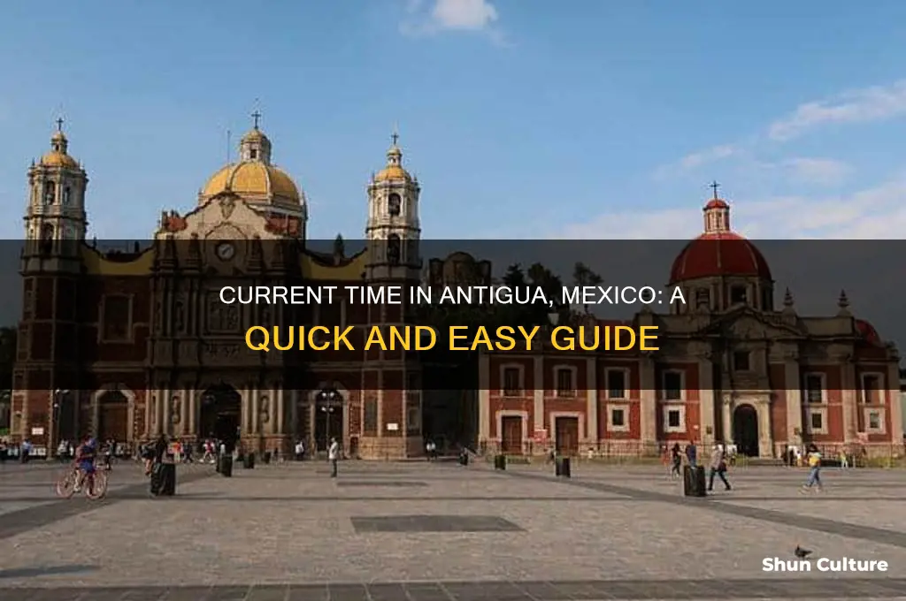 what time is it in antigua mexico
