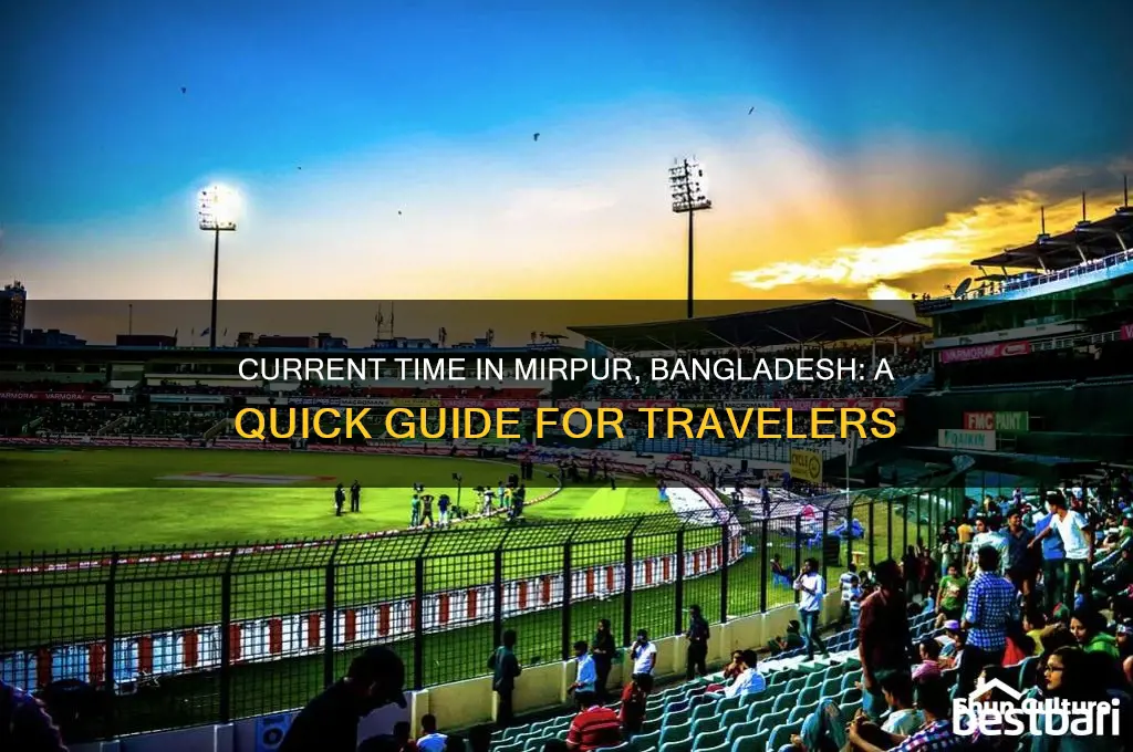 what time is it in mirpur bangladesh