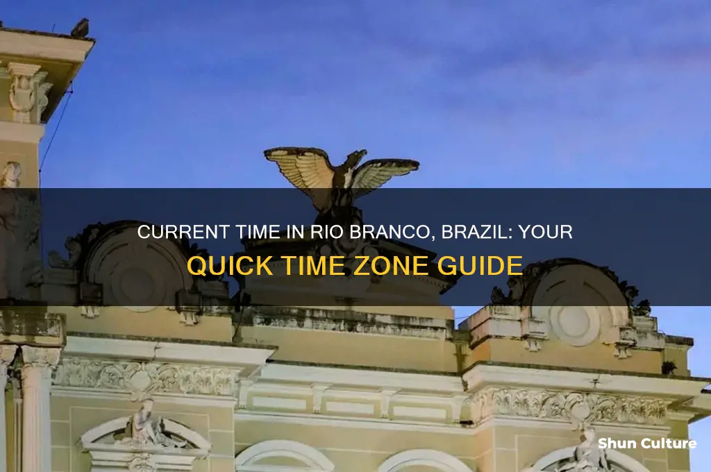 what time is it rio branco brazil