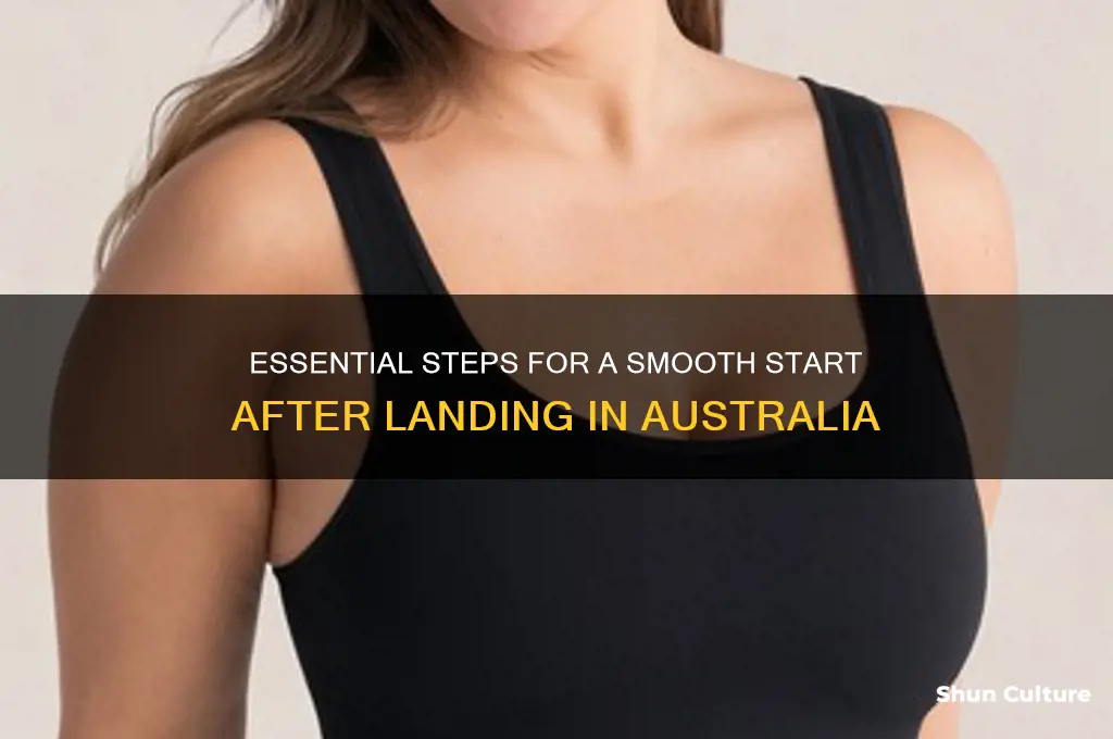 what to do after first landing in australia