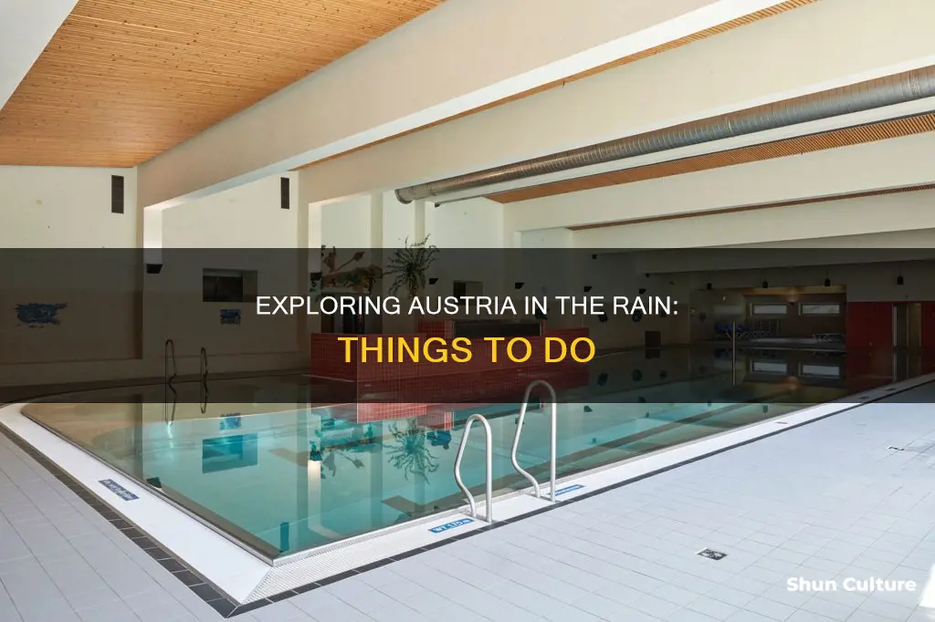 what to do in austria when it rains