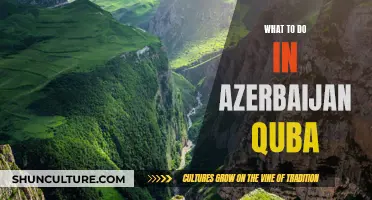 Exploring Azerbaijan's Quba: Nature, Culture, and Adventure