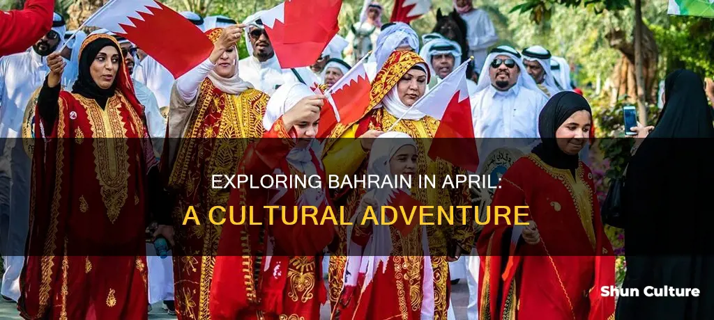 what to do in bahrain in april