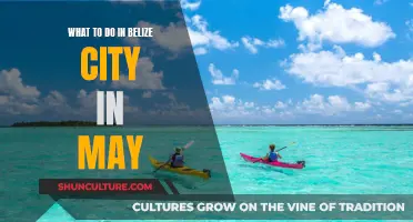 Belize City in May: Activities and Adventures