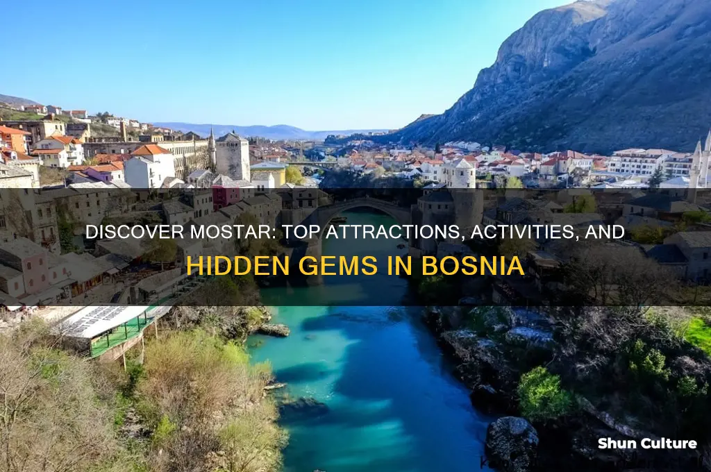 what to do in mostar bosnia