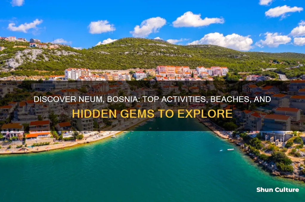 what to do in neum bosnia