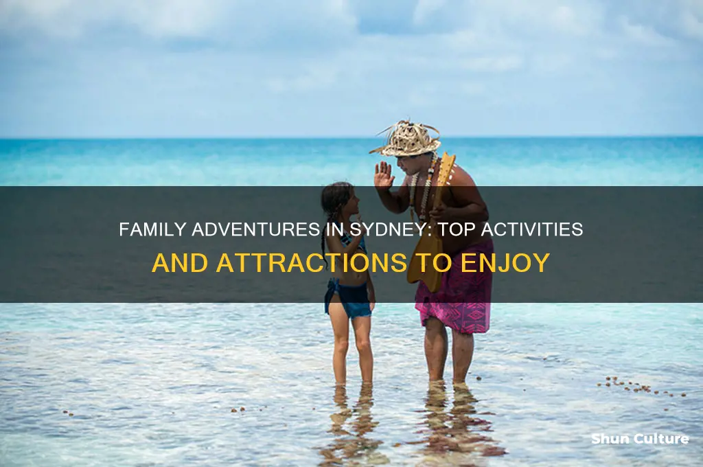 what to do in sydney australia with family