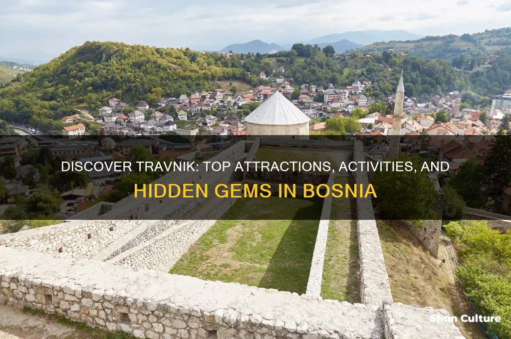 what to do in travnik bosnia