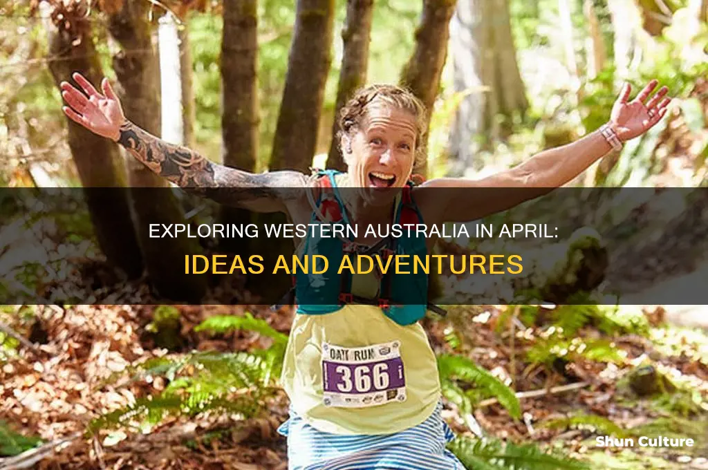 what to do in western australia in april