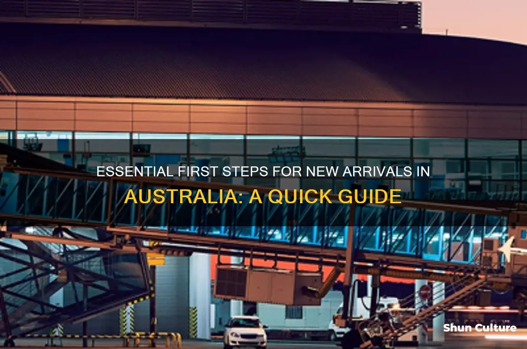 what to do when you first arrive in australia