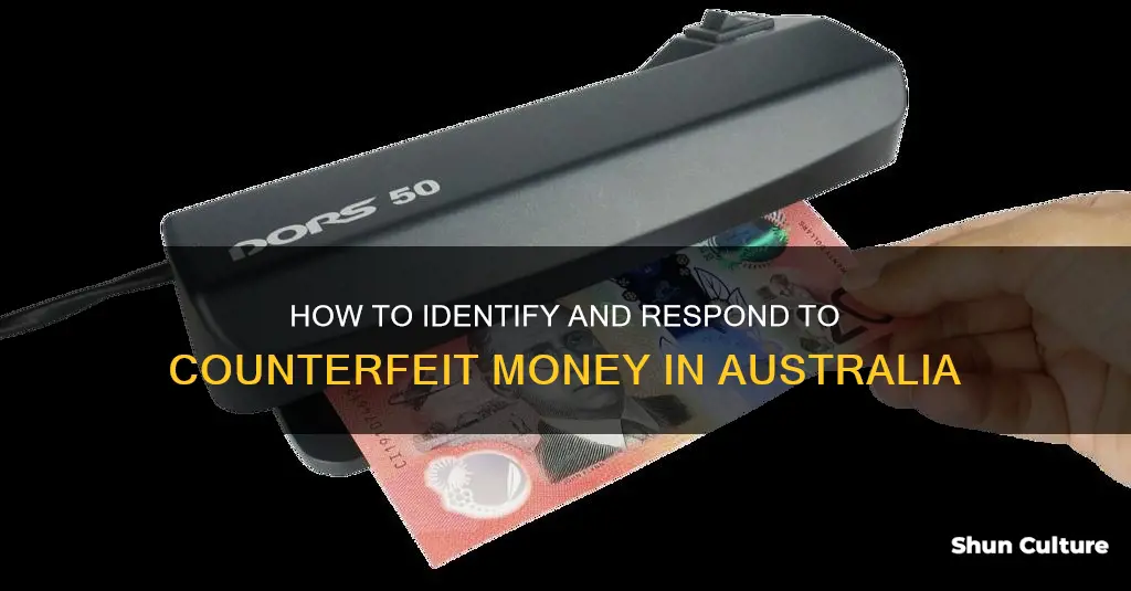 what to do with counterfeit money australia