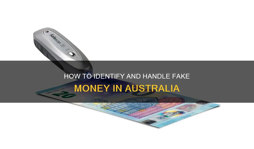 what to do with fake money australia
