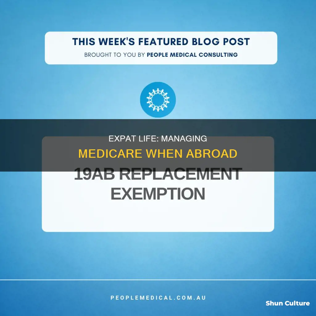 what to do with medicare australia if leave country