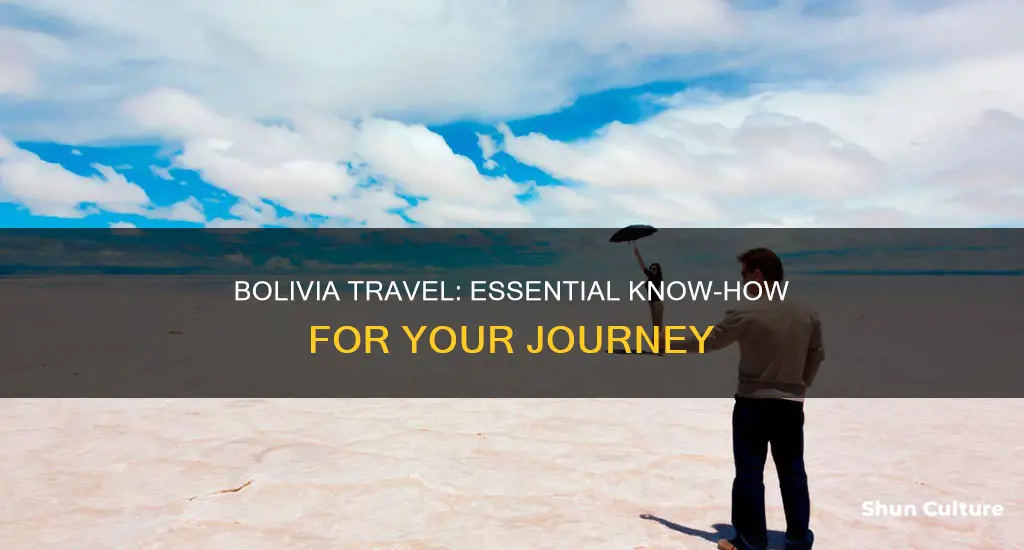 what to know when traveling to bolivia