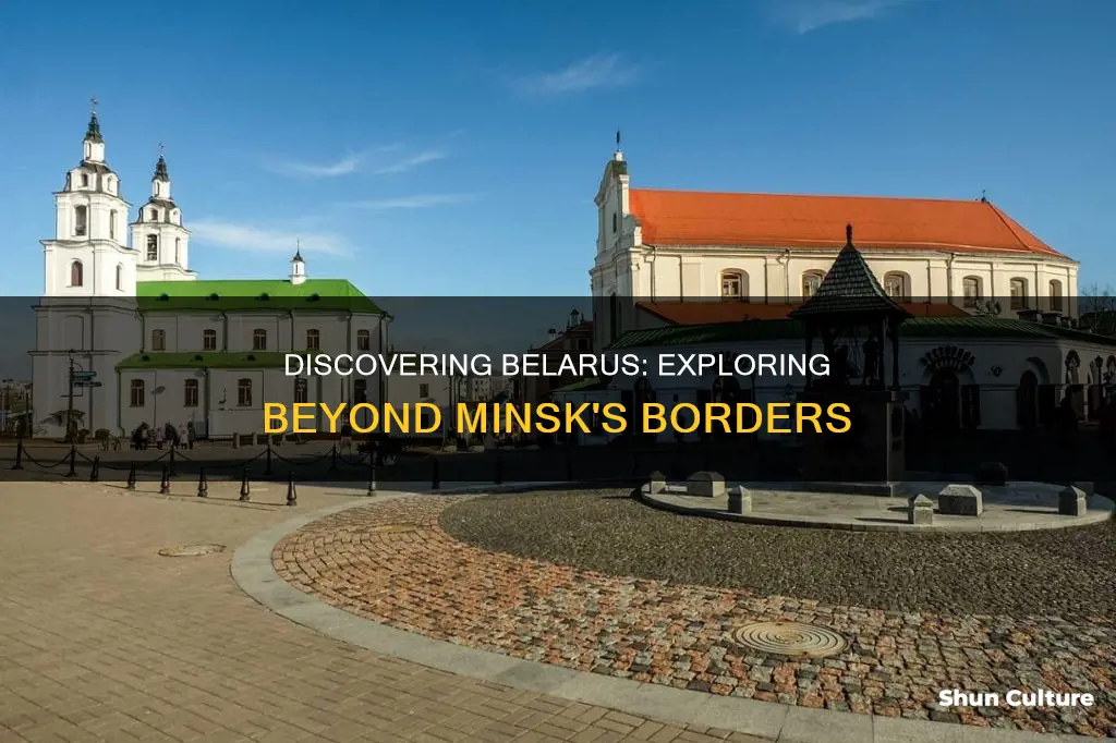 what to see in belarus outside of minsk